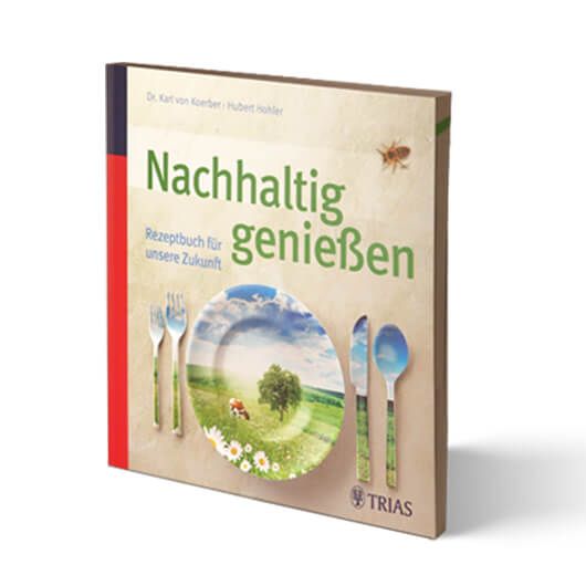 Kochbuch „Nachhaltig genießen!“ 1 Kochbuch „Nachhaltig genießen!“